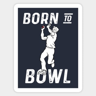 Cricket Player Bowler Born To Bowl 3 Cricket Fan Sticker